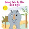Radiant Ruth the Rhino Shines Bright - Hardcover