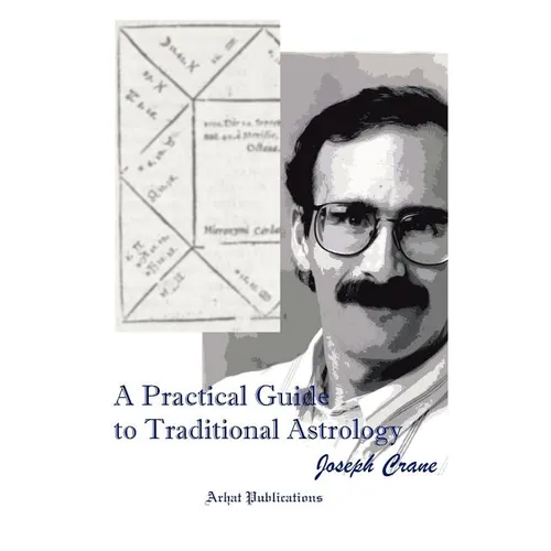 A Practical Guide to Traditional Astrology - Paperback