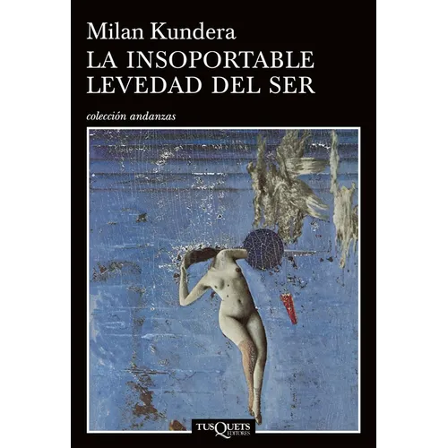 La Insoportable Levedad del Ser / The Unbearable Lightness of Being - Paperback