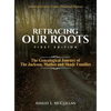 Retracing Our Roots: The Genealogical Journey of the Jackson, Mathes & Shade Families - Hardcover