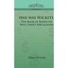 One-Way Pockets: The Book of Books on Wall Street Speculation - Hardcover