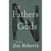 Of Fathers & Gods - Paperback