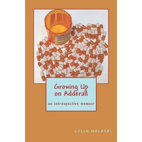 Growing Up on Adderall - Paperback