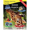 Good Habits Part 2: A 3-in-1 unique book teaching children Good Habits, Values as well as types of Animals - Paperback
