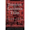 Through My Laughter and Tears: Returning Home to the Bronx -- A Memoir - Paperback