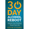 30 Day Alcohol Reboot: Rethink your drinking, reset your life - Paperback