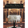 Elegant Dream Wedding Cakes: A Collection of Memorable Small Cake Designs, Instruction Guide 1 - Paperback