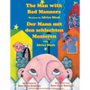 The Man with Bad Manners -- Der Mann mit den schlechten Manieren: Bilingual English-German Edition / Zweisprachige Ausgabe Englisch-Deutsch - Paperback