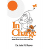 In Charge: The Energy Management Guide for Badass Women Who are Tired of Being Tired - Hardcover