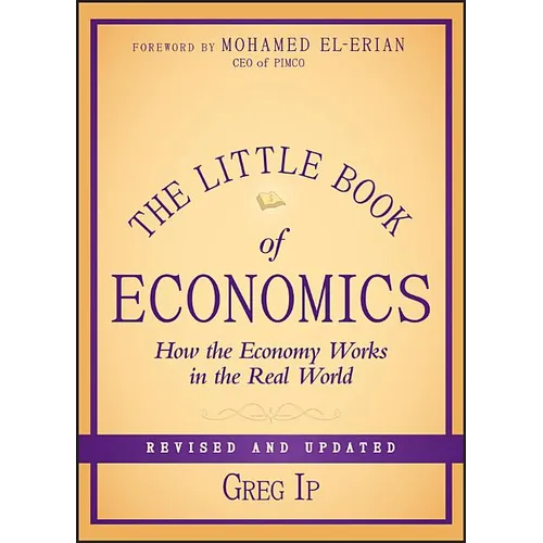 The Little Book of Economics: How the Economy Works in the Real World - Hardcover