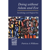 Doing Without Adam and Eve: Sociobiology and Original Sin - Paperback