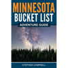 Minnesota Bucket List Adventure Guide - Paperback