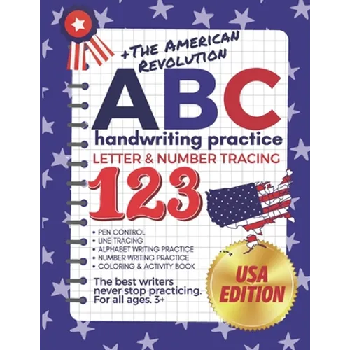 +The American Revolution ABC Handwriting Practice Letter & Number Tracing 123: (The Big Book of Letter Tracing and Coloring) Pen Control, Line Tracing - Paperback