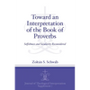 Toward an Interpretation of the Book of Proverbs: Selfishness and Secularity Reconsidered - Paperback
