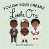 Follow Your Dreams, Little One - Board Book