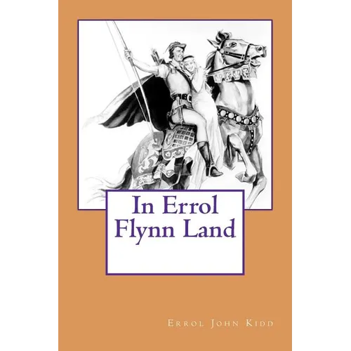 In Errol Flynn Land - Paperback
