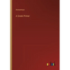A Greek Primer - Paperback