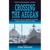 Crossing the Aegean: An Appraisal of the 1923 Compulsory Population Exchange Between Greece and Turkey - Paperback