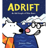 Adrift: An Odd Couple of Polar Bears - Hardcover
