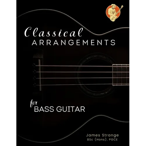 Classical Arrangements for Bass Guitar - Paperback