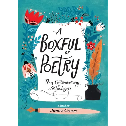 A Boxful of Poetry: Three Contemporary Anthologies with Four Illustrated Poem Cards; How to Love the World, the Path to Kindness, and the Wonder of Sm - Paperback