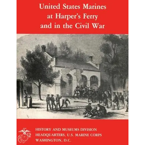 United States Marines at Harper's Ferry and in the Civil War - Paperback