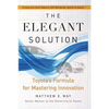 The Elegant Solution: Toyota's Formula for Mastering Innovation - Paperback