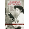 Resistance Reimagined: Black Women's Critical Thought as Survival - Paperback