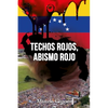 Techos rojos, abismo rojo: La Historia - Paperback