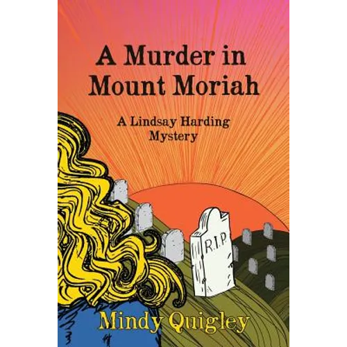 A Murder in Mount Moriah: a Reverend Lindsay Harding Mystery - Paperback