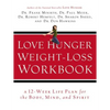 Love Hunger Weight-Loss Workbook - Paperback