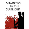 Shadows in the Sunlight - Paperback