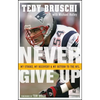 Never Give Up: My Stroke, My Recovery, and My Return to the NFL - Paperback