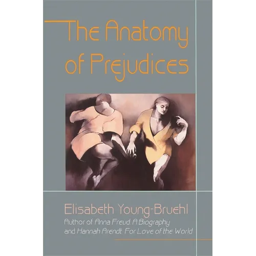 The Anatomy of Prejudices - Paperback