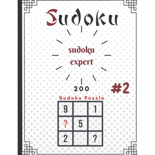 sudoku expert 200 sudoku puzzle #: sudoku expert 200 sudoku puzzle #1: paperback,100pages, 8.5 x 11 in - Paperback