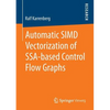 Automatic Simd Vectorization of Ssa-Based Control Flow Graphs - Paperback