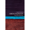 Abolitionism: A Very Short Introduction - Paperback