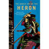 The Harsh Cry of the Heron: The Last Tale of the Otori - Paperback
