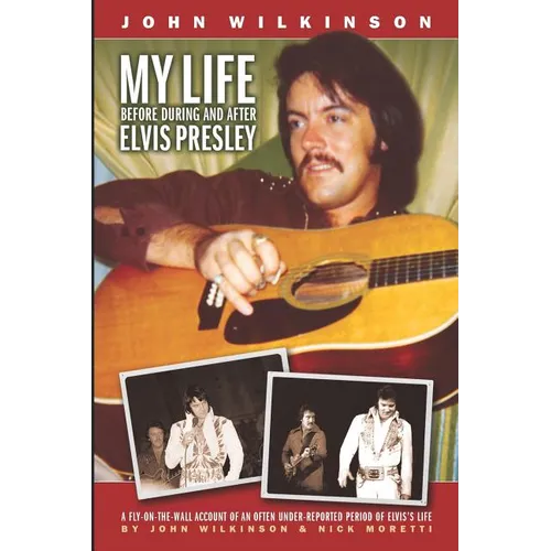 My Life Before, During and After Elvis Presley - Paperback
