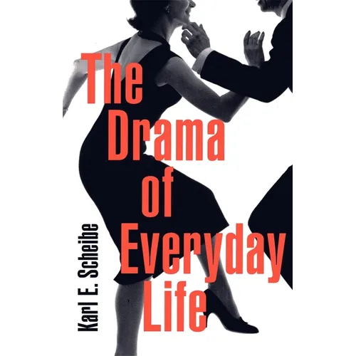 The Drama of Everyday Life - Paperback