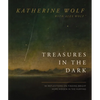 Treasures in the Dark: 90 Reflections on Finding Bright Hope Hidden in the Hurting - Hardcover