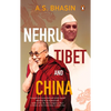 Nehru, Tibet and China - Hardcover