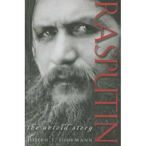 Rasputin: The Untold Story - Hardcover