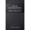 Legal Foundations of a Free Society - Hardcover