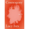 Cosmogony: Stories - Paperback