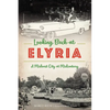 Looking Back at Elyria: A Midwest City at Midcentury - Paperback