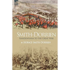 Smith-Dorrien: Isandlwhana to the Great War - Hardcover