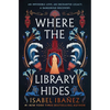 Where the Library Hides - Hardcover