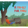 A Family for Faru - Hardcover