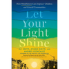 Let Your Light Shine: How Mindfulness Can Empower Children and Rebuild Communities - Hardcover